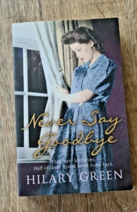 Never Say Goodbye - Hilary Green Paperback - Bild 1 von 2