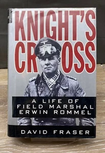 Knight's Cross: The Life of Field Marshal Erwin Rommel David Fraser WWII HB DJ - Picture 1 of 5