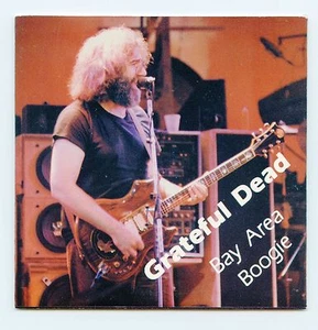 Grateful Dead/Bay Area Boogie  - Bild 1 von 2