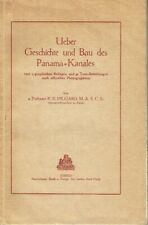 Hilgard Über Geschichte und Bau des Panama Kanales ca 1916