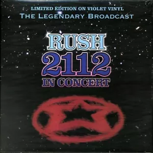 Rush - 2112 In Concert Ltd Edition Violet Vinyl VINYL LP STBVNY002 - Bild 1 von 1