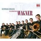 German Brass : German Brass Celebrating Wagner CD (2013) ***NEW*** Amazing Value