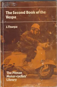 Second Book of the Vespa 1955-63 Pitman Book by John Thorpe - Picture 1 of 1
