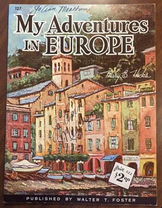 Vintage My Adventures in Europe di Mary E. Hicks editore Walter T. Foster #127 - Foto 1 di 4