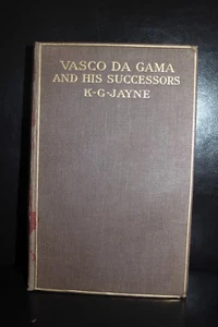 Vasco Da Gama And His Successors 1460-1580 By K. G. Jayne 1st Edition - Bild 1 von 3