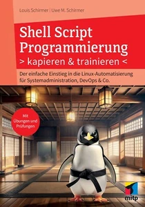 Buch: Shell Script Programmierung, 1. A. 2025  +++ Neu & Direkt vom Verlag +++ - Bild 1 von 2