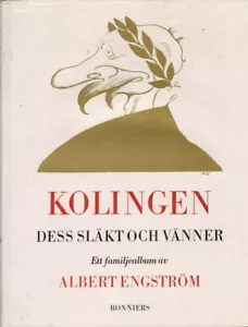 Albert Engstrom KOLINGEN: DESS SLAKT OCH VANNER 1st Ed. HC Book - Picture 1 of 1