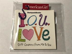 New Age 8+ IOU LOVE GIFT COUPONS American Girl Doll Today 3" Backpack Book #19 - Picture 1 of 10
