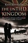 The UnTied Kingdom by Kate Johnson Paperback Book The Cheap Fast Free Post