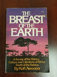 The Breast of the Earth: A survey of the History by Kofi Awoonor 1976 Paperback - Picture 1 of 10