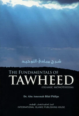 The Fundamentals of Tawheed: Islamic Monotheism – Paperback Edition - Image 1 of 4
