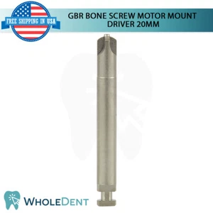 GBR System B0ne Regeneration Screw Tack Motor Mount Driver 20mm, Dental Tool - Picture 1 of 4