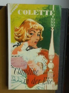 Colette: Claudine in der Ehe Roman rororo 1960 Karl Gröning/Gisela Pferdmenges - Bild 1 von 10