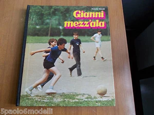 manuali GIANNI MEZZ'ALA ANTONIO GHIRELLI FRATELLI FABBRI EDITORI 1° ED. 1974 - Imagen 1 de 1