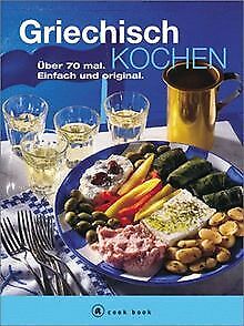 Griechisch kochen. A cook book. Über 70 mal. Einfac... | Buch | Zustand sehr gut