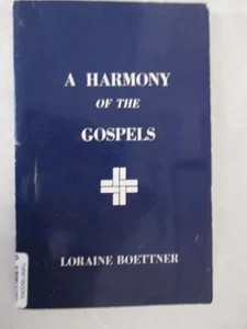 Harmony of the Gospels by Loraine Boettner (1976, Trade Paperback) - Imagen 1 de 5
