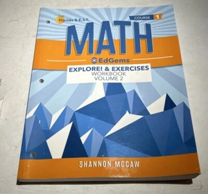 Florida B.E.S.T. Course 1 MATH - Explore! & Exercises Workbook Volume 2 Mccaw - Picture 1 of 8