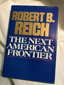 THE NEXT AMERICAN FRONTIER  Reich 1983 First Edition 1st Printing - Bild 1 von 3