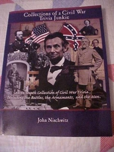 Collections of a Civil War Trivia Junkie Book, John Nischwitz - Bild 1 von 4