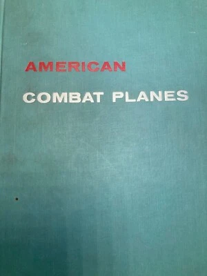 American Combat Planes Ray Wagner 1960 WORLD WAR 2. KOREAN WAR VIETNAM VINTAGE - Image 1 of 4