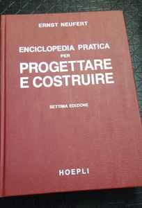 ENCICLOPEDIA PRATICA PER PROGETTARE E COSTRUIRE - 7° EDIZIONE ED. ULRICO HOEPLI - Foto 1 di 3