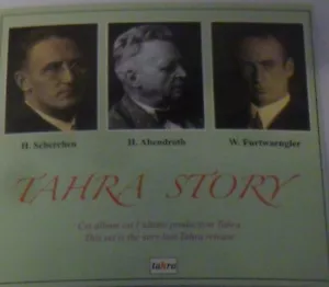 Tahra strory H. SCHERCHEN - H. ABENDROTH - W. FURTWANGLER TAHRA - Bild 1 von 2