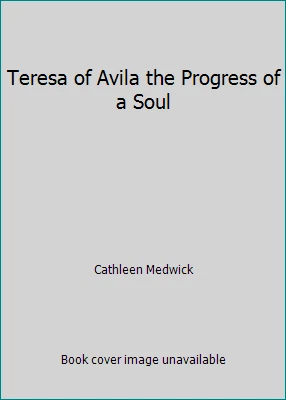 Teresa of Avila the Progress of a Soul by Cathleen Medwick - Image 1 of 1