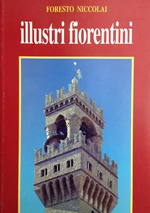 (Firenze) ILLUSTRI FIORENTINI di F. Niccolai - Firenze 1994 - Imagen 1 de 1