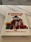 Christmas Is Coming 1991 Holiday Projects for Children & Parents Adults Crafts