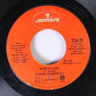 Country 45 Johnny Rodriguez - Born To Lose / Something On Mercury Records - Image 1 of 2