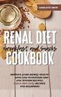 Renal Diet Breakfast and Snacks Coo..., Smith, Charlott