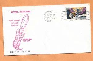 TITAN CENTAUR WITH GERMAN HELIOS SAT LAUNCH DEC 10,1974 PAFB SPACE COVER - Picture 1 of 1