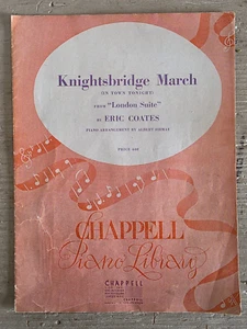 Noten Knightsbridge March von Eric Coates Chappell Klavier Jahr 1940 - Bild 1 von 3