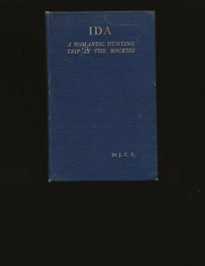Ida: A Romantic Hunting Trip In The Rockies (Only Signed Copy) by J.C.D. - Picture 1 of 6
