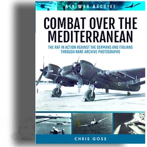 BOOK: COMBAT OVER THE MEDITERRANEAN SOFT COVER CHRIS GOSS FRONTLINE BOOKS - Picture 1 of 2