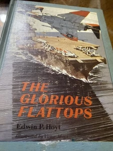 The Glorious Flattops By Edwin P Hoyt  - Bild 1 von 10