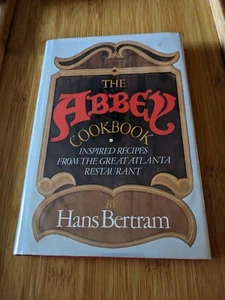 The Abbey Cookbook : Inspired Recipes from the Great Atlanta Restaurant 1st Ed - Picture 1 of 3