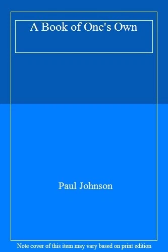 A Book of One's Own,Paul Johnson - Image 1 of 1