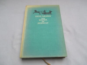 Ein Winter im Jägerhof von Svend Fleuron, gebundene Ausgabe Jena 1912 - Bild 1 von 9