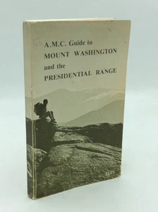 A.M.C. GUIDE TO MOUNT WASHINGTON AND THE PRESIDENTIAL RANGE - 1976 - hiking - Imagen 1 de 5
