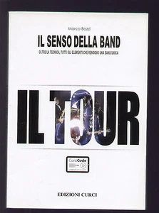 BUCH DIE TOUR (DER SINN DER BAND) VORBEREITUNGSFÜHRER MARCO BAZZI CURCI ED - Bild 1 von 1