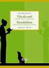Vita da Cani. Hundeleben: Racconti italiani contempor... | Book | condition good