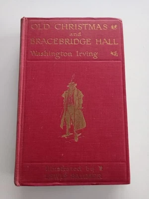 Old Christmas and Bracebridge Hall W Irving 1918 Hardback Book England - image 1 of 4