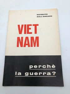 Vietnam perchè la guerra? di Giuseppe Dall'Ongaro 1967 - Picture 1 of 2