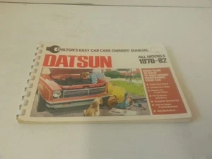 Vintage CHILTON'S Easy Car Care Owners Manual Fits 1970-1982 DATSUN ALL MODELS M - Picture 1 of 4
