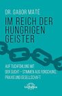 Mate, G Im Reich Der Hungrigen Geister - (German Import) Book NEW