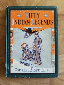 Fifty Indian Legends ~ Caroline Silver June ~ 1924 Whitman HC - Bild 1 von 6