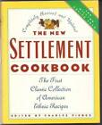 The New Settlement Cookbook: First Classic Collection of American Ethnic  - GOOD