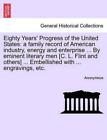 Eighty Years' Progress of the United States: a family record of American industr