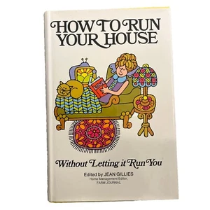 How To Run Your House Without Letting It Run You Jean Gillies 1973 First Edition - Picture 1 of 3